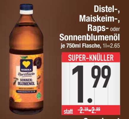 Distel-, Maiskeim-, Raps- oder Sonnenblumenöl