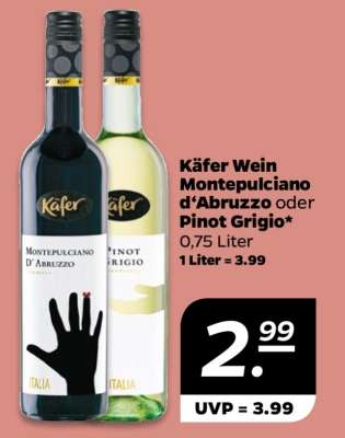 Käfer Wein Montepulciano d’Abruzzo oder Pinot Grigio