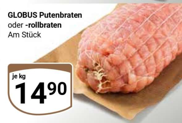 GLOBUS Putenbraten oder -rollbraten