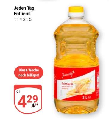 Jeden Tag Frittieröl