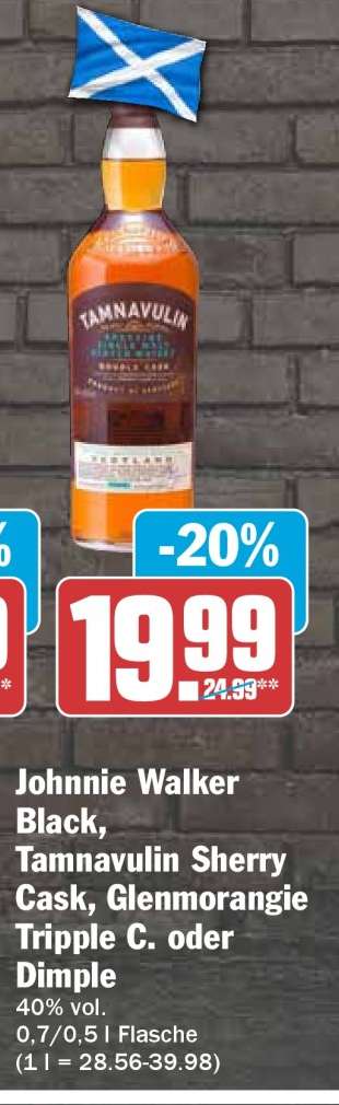 Johnnie Walker Black, Tamnavulin Sherry Cask, Glenmorangie Tripple C. oder Dimple