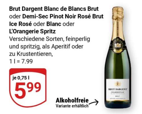 Brut Dargent Blanc de Blancs Brut oder Demi-Sec Pinot Noir Rosé Brut Ice Rosé oder Blanc oder L’Orangerie Spritz