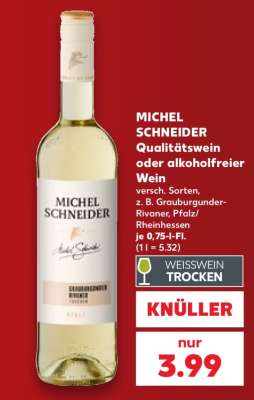 MICHEL SCHNEIDER Qualitätswein oder alkoholfreier Wein