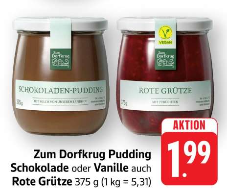 Zum Dorfkrug Pudding Schokolade oder Vanille auch Rote Grütze