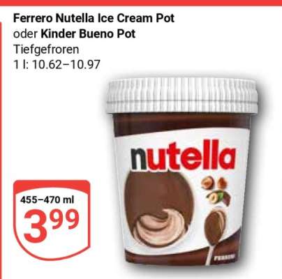 Ferrero Nutella Ice Cream Pot oder Kinder Bueno Pot
