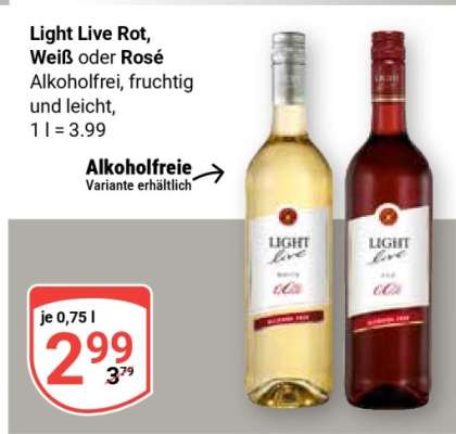 Light Live Rot, Weiß oder Rosé